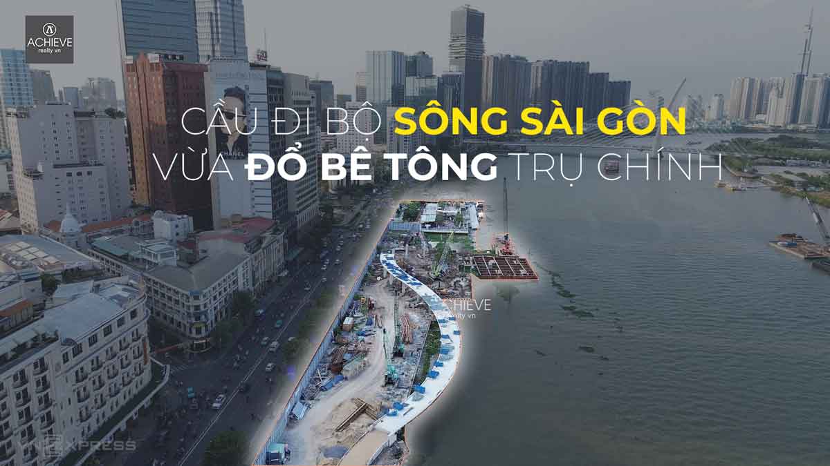 Cầu Đi Bộ Thủ Thiêm – Quận 1: Tiến Độ Mới Nhất 2026