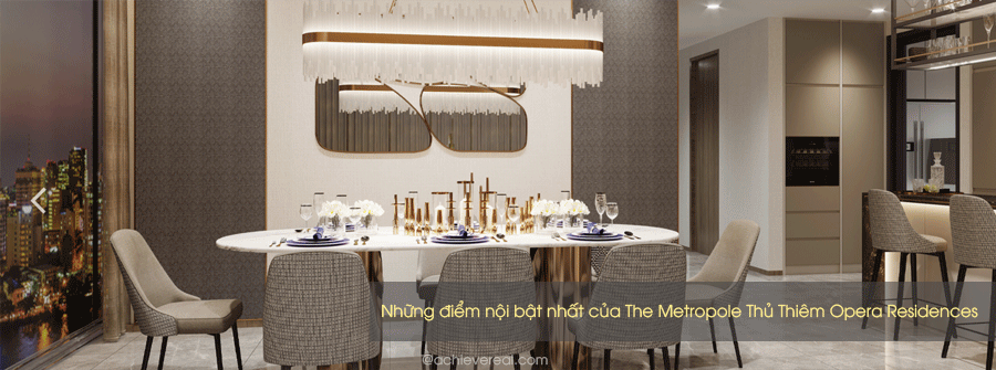 Nội thất Opera Residences -The Metropole Thủ Thiêm