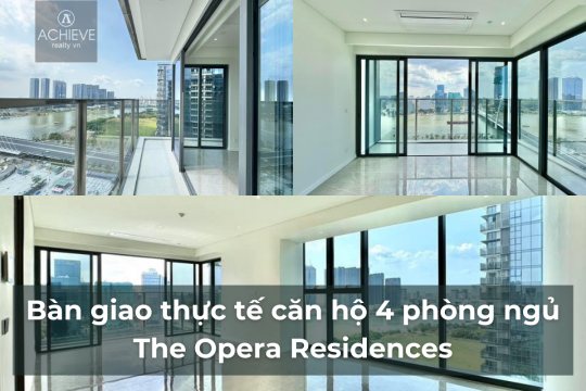 Bàn giao thực tế căn hộ 4 phòng ngủ tại The Opera Residences