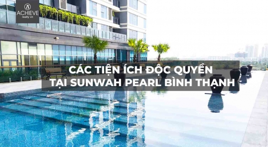 Các tiện ích độc quyền tại Sunwah Pearl Bình Thạnh