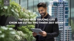 Tại sao giới thượng lưu chọn an cư tại Thủ Thiêm Zeit River?