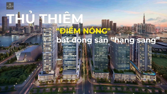 Thủ Thiêm trở thành điểm nóng bất động sản “hạng sang” nhờ quy hoạch bài bản 