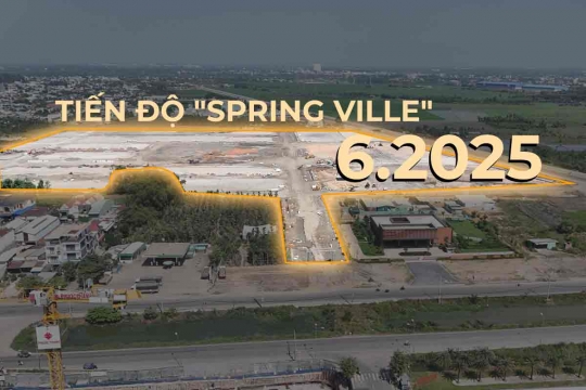 Cập nhật tiến độ Spring Ville tháng 6/2025