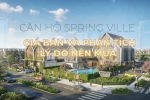 Căn hộ Spring Ville – Giá bán và phân tích lý do nhất định phải mua