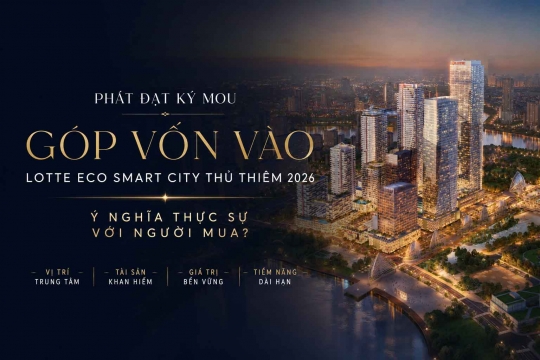 Phát Đạt Ký MOU Góp Vốn Vào Lotte Eco Smart City Thủ Thiêm 2026 | Ý Nghĩa Thực Sự Với Người Mua?