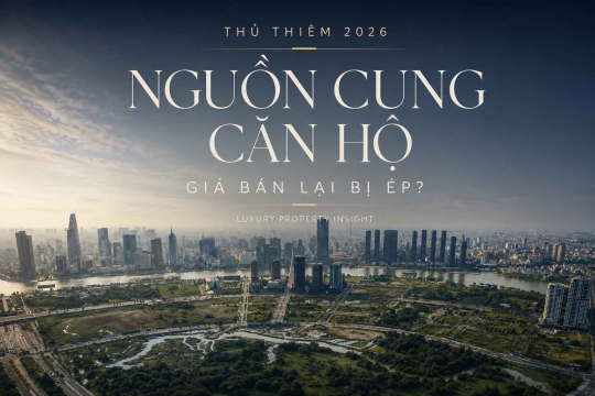 Thủ Thiêm Apartment Supply in 2026: Resale Prices Under Pressure?
