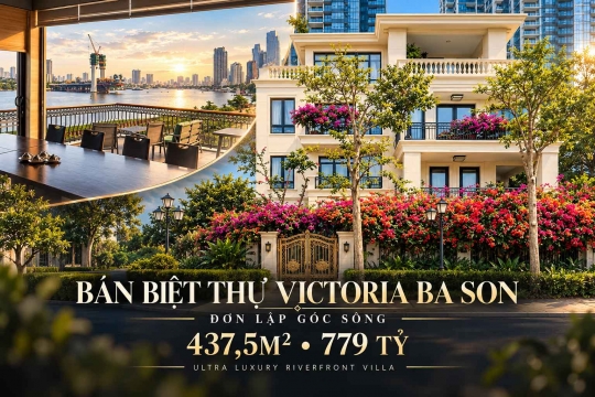 Bán biệt thự Victoria Ba Son đơn lập góc sông, 437,5m2, 779 tỷ